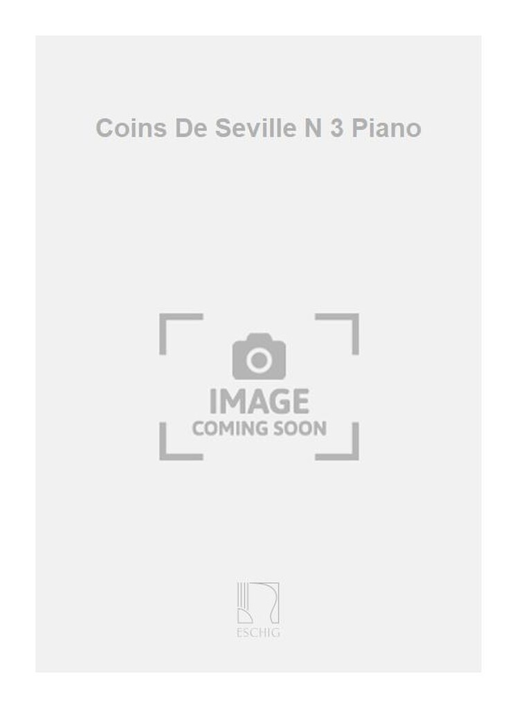 Coins De Seville N 3 Piano